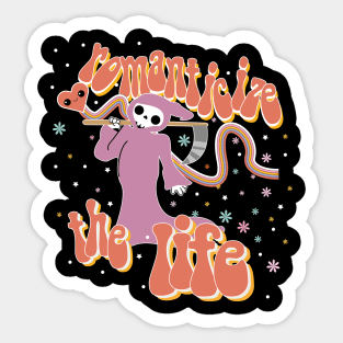 Romanticize the Life Sticker